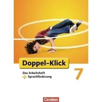 Cizojazyčná kniha 7. Schuljahr, Das Arbeitsheft + Sprachförderung - Bentin, Werner [DE] (2013, Brožura, Cornelsen)