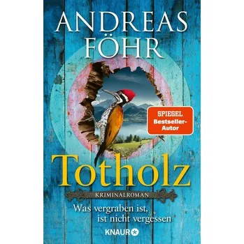 Totholz - Föhr, Andreas [DE] (2024, Taschenbuch, Knaur HC)