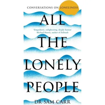 Cestování All the Lonely People - Carr, Sam [EN] (2024, Firma, Pan Macmillan)