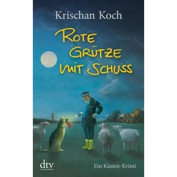Rote Grütze mit Schuss - Koch, Krischan