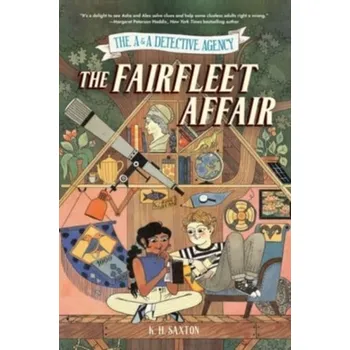 The A&A Detective Agency: The Fairfleet Affair - Saxton, John [EN] (2023, Union Square & Co.)