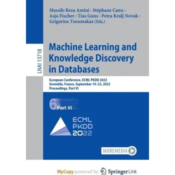 Technika Machine Learning and Knowledge Discovery in Databases [EN] (2023, Brožovaná, Springer Nature B.V.)