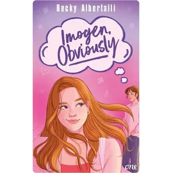 Imogen, Obviously - Albertalli Becky [DE] (2024, Taschenbuch, One)