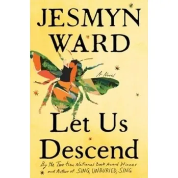 Umění Let Us Descend - Ward, Jesmyn