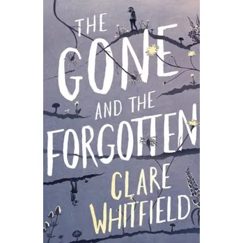 The Gone and the Forgotten - Whitfield, Clare [EN] (2022, Firma, Head of Zeus)