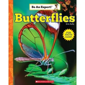 Butterflies (Be an Expert!) - Kelly, Erin [EN] (2022, Měkká, Scholastic Inc.)