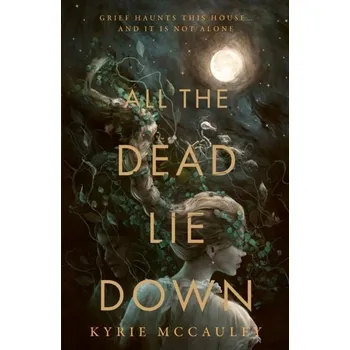 Beletrie pro dospělé All the Dead Lie Down - McCauley, Kyrie