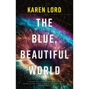 The Blue, Beautiful World - Lord, Karen [EN] (2023, Firma, Orion Publishing Co)