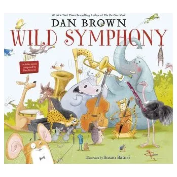První čtění Wild Symphony - Dan Brown [EN] (2023, Brožovaná, Random House LLC US)