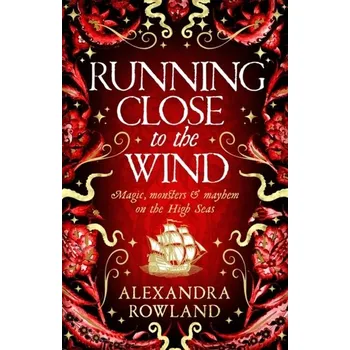 Running Close to the Wind - Rowland, Alexandra [EN] (Taschenbuch, Pan Macmillan)