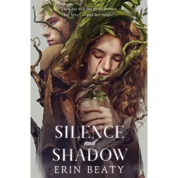 Silence and Shadow - Erin Beaty [EN] (2023, Brožovaná, Pan Macmillan)