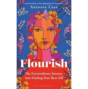Cestování Flourish - Case, Antonia [EN] (2023, Brožovaná, Bloomsbury Publishing (UK))