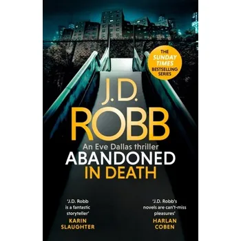 Beletrie pro dospělé Abandoned in Death: An Eve Dallas thriller (In Death 54) - J. D. Robb