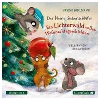 Pohádka Der kleine Siebenschläfer: Ein Lichterwald voller Weihnachtsgeschichten - Sabine Bohlmann [DE] (2021, CD, Silberfisch)