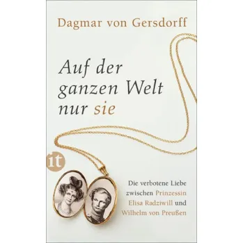 Německý jazyk Auf der ganzen Welt nur sie - Gersdorff, Dagmar von [DE] (2015, Brožovaná, Insel Verlag)