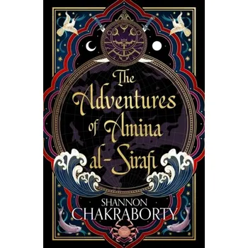 Beletrie pro dospělé The Adventures of Amina Al-Sirafi - Chakraborty, Shannon [EN] (2023, Brožovaná, HarperCollins Publishers)