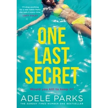 Populárně naučná literatura pro dospělé One Last Secret - Adele Parks [EN] (2022, Brožovaná, HarperCollins Publishers)