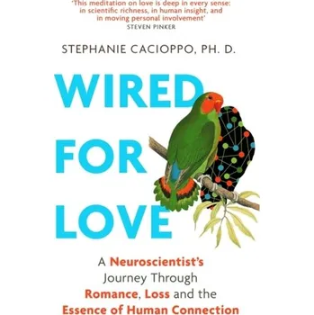 Wired For Love - Cacioppo, Stephanie; Cacioppo, John T. [EN] (2022, Firma, Little, Brown Book Group)