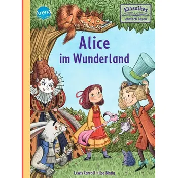 První čtění Alice im Wunderland - Lewis Carroll [DE] (2024, Firma, Arena Verlag GmbH)