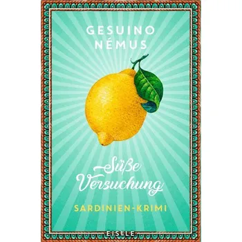 Süße Versuchung - Némus, Gesuino [DE] (2022, Měkká, Julia Eisele Verlag GmbH)