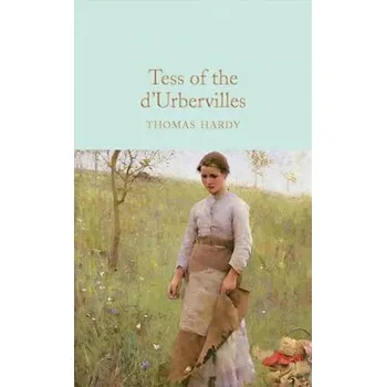 Tess of the d´Urbervilles - Thomas Hardy [EN] (2018, Vázaná, Pan Macmillan)