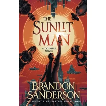 The Sunlit Man - Brandon Sanderson [EN] (2024, Firma, Orion Publishing Co)