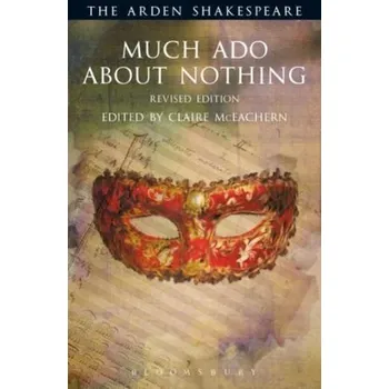 Umění Much Ado About Nothing. Viel Lärm um Nichts, englische Ausgabe - William Shakespeare [EN] (2016, Brožovaná, Bloomsbury Academic)
