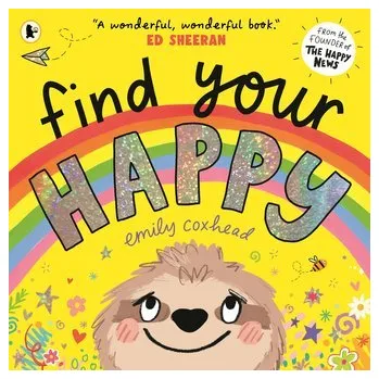 Kniha Find Your Happy - Coxhead, Emily [EN] (2023, Brožovaná, Walker Books Ltd.)
