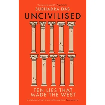 Uncivilised - Das, Subhadra [EN] (2024, Taschenbuch, Hodder & Stoughton)