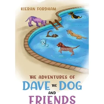 První čtění The Adventures of Dave the Dog and Friends - Fordham, Kieran