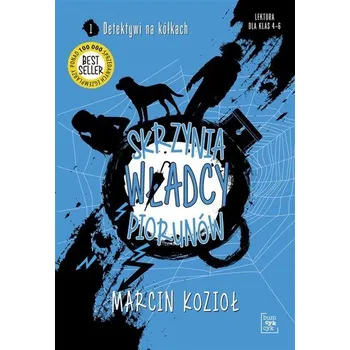 Detektywi na kółkach T.1 Skrzynia Władcy Piorunów - Marcin Kozioł