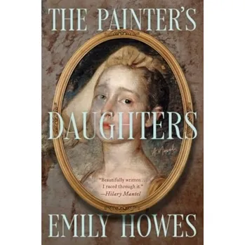 Beletrie pro dospělé The Painter's Daughters - Howes, Emily [EN] (2024, Firma, Simon & Schuster)