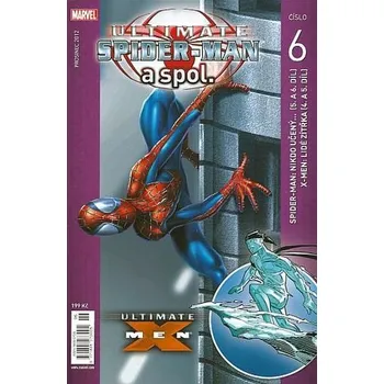 Komiks pro dospělé Ultimate Spider-Man a spol. 6 - Brian Michael Bendis (cs, 2012, Brožovaná, Nakladatelství Crew)