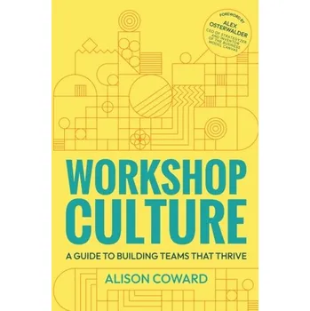 Workshop Culture - Coward, Alison [EN] (2023, Brožovaná, Practical Inspiration Publishing)