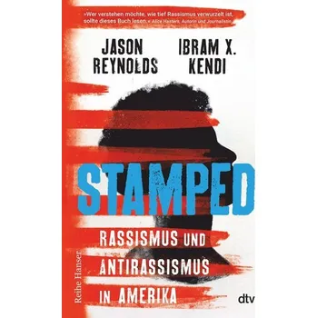 Stamped - Rassismus und Antirassismus in Amerika - Reynolds, Jason