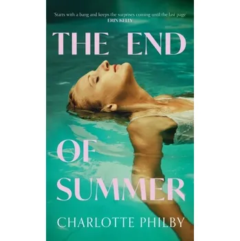 The End of Summer - Philby, Charlotte