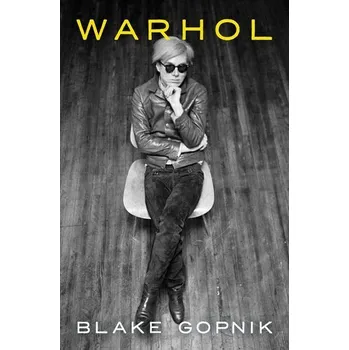 Populárně naučná literatura pro dospělé Warhol - Gopnik, Blake [EN] (2021, Měkká, Harper Collins Publ. USA)