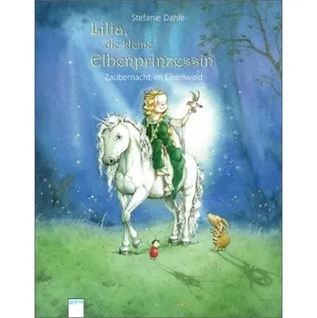 První čtění Lilia, die kleine Elbenprinzessin - Dahle, Stefanie