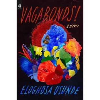 Umění Vagabonds! - Osunde, Eloghosa [EN] (2022, Měkká, Penguin Publishing Group)