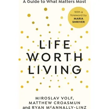 Life Worth Living - Miroslav Volf [EN] (2023, Firma, Ebury Publishing)