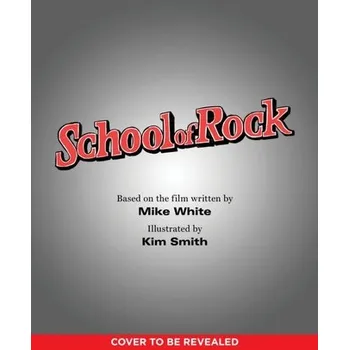 První čtění School of Rock - Smith, Kim [EN] (2021, Měkká, Quirk Books)