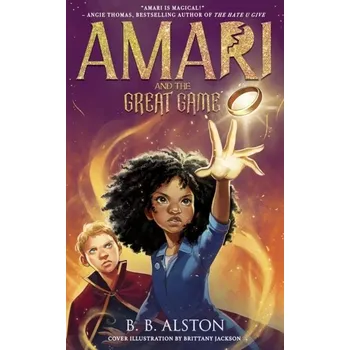 Amari and the Great Game - Alston, Jon P. [EN] (2022, Brožovaná, HarperCollins Publishers)