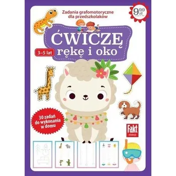 Fakt edukacja. Ćwiczę rękę i oko - praca zbiorowa [PL] (2024, Brožovaná, Ringier Axel Springer Polska/Dzieci)