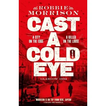 Cestování Cast a Cold Eye - Morrison, Robbie