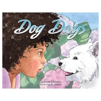 Dog Days - Hebert, JoAnne