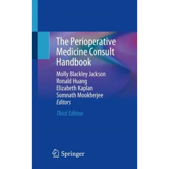 The Perioperative Medicine Consult Handbook [EN] (2019, Brožovaná / brožovaná, Springer Nature Switzerland AG)