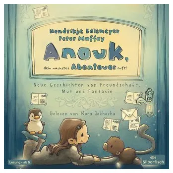 Pohádka Anouk, dein nächstes Abenteuer ruft! - Balsmeyer, Hendrikje [DE] (2022, CD, Silberfisch)