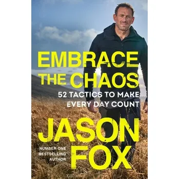 Embrace the Chaos - Middleton, Anthony; Fox, Jason; Ollerton, Matthew; MacLachlan, Colin [EN] (2024, Brožovaná, Transworld)