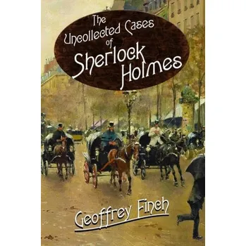 The Uncollected Cases of Sherlock Holmes - Geoff Johns [EN] (2022, Měkká, MX Publishing)