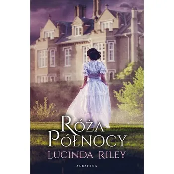 Róża północy - Lucinda Riley